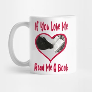 If You Love Me Read Me a Book Mug